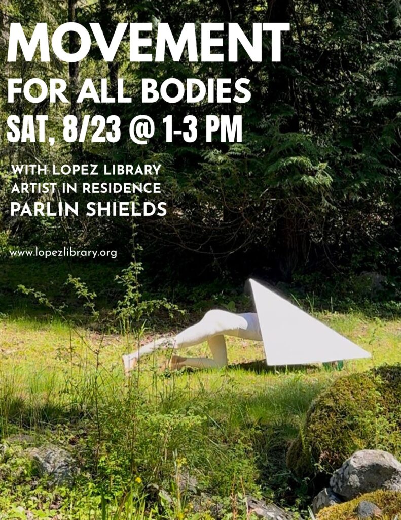Movement for All Bodies, Saturday, 8/23, 1-3 pm – Lopez Island Library