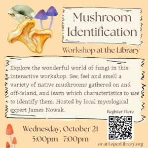 A yellow poster with watercolor mushrooms on it, describing the details of the Mushroom Identification workshop.